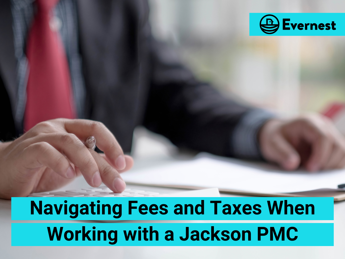 For Landlords: Navigating Fees and Taxes When Working with a Jackson Property Management Company